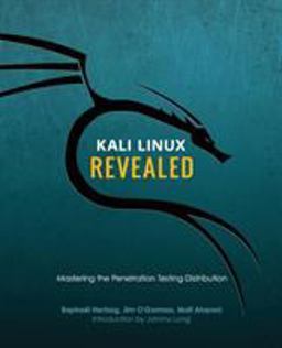 Kali Linux Revealed Mastering the Penetration Testing Distribution  9780997615609 Front Cover