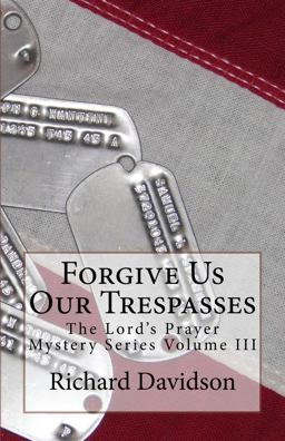 Forgive Us Our Trespasses Forgive Us Our Trespasses