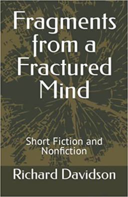 Fragments from a Fractured Mind Fragments from a Fractured Mind