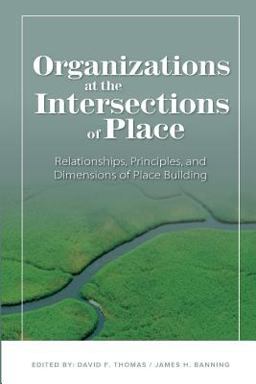 Organizations at the Intersections of Place