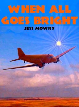 When All Goes Bright