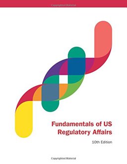 Fundamentals of US Regulatory Affairs 10th Edition  9780997769777 Front Cover