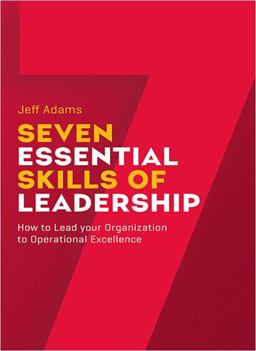 7 Essential Skills of Leadership