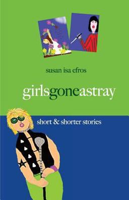 Girls Gone Astray  9780998097602 Front Cover