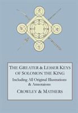The Greater and Lesser Keys of Solomon the King