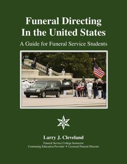 Funeral Directing in the United States A Guide for Funeral Service Students  9780998257136 Front Cover