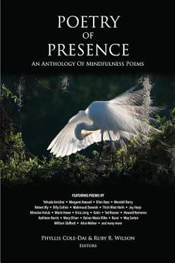 Poetry of Presence An Anthology of Mindfulness Poems  9780998258836 Front Cover