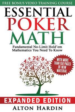 Essential Poker Math, Expanded Edition Fundamental No-Limit Hold'em Mathematics You Need to Know  9780998294506 Front Cover