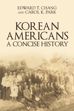 Korean Americans A Concise History  9780998295732 Front Cover