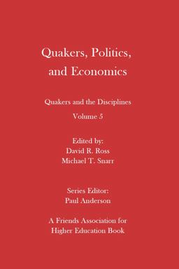 Quakers, Politics, and Economics