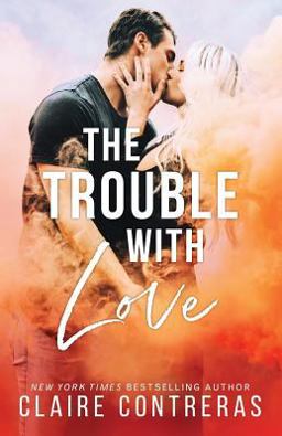 The Trouble with Love