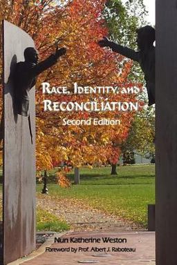 Race, Identity, and Reconciliation, Second Edition 2nd 9780998390628 Front Cover
