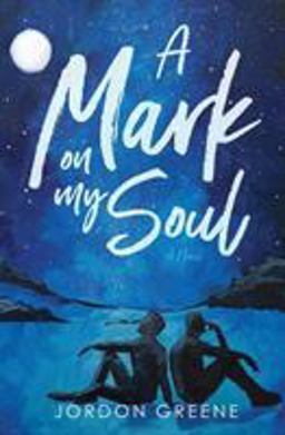 Mark on My Soul  9780998391380 Front Cover