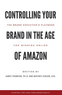 Controlling Your Brand in the Age of Amazon