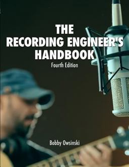 Recording Engineer's Handbook 4th Edition 4th 9780998503301 Front Cover