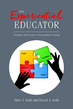 Experiential Educator Principles and Practices of Experiential Learning  9780998599908 Front Cover