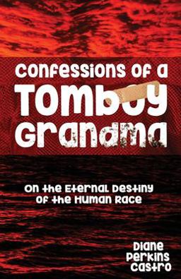 Confessions of a Tomboy Grandma