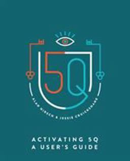 Activating 5Q Understanding and Applying 5Q in Your Church or Organization: a User's Guide  9780998639321 Front Cover