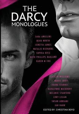 The Darcy Monologues The Darcy Monologues