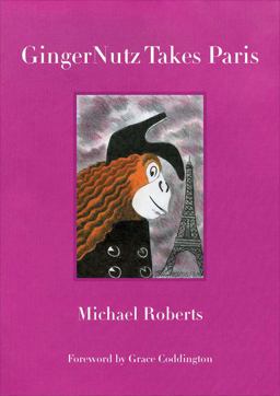 Gingernutz Takes Paris An Orangutan Conquers Fashion  9780998701837 Front Cover