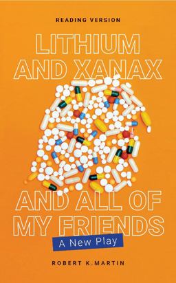 Lithium and Xanax and All of My Friends