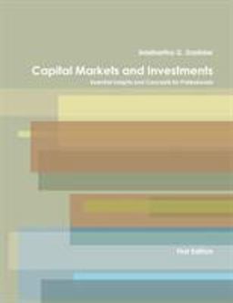 Capital Markets and Investments Essential Insights and Concepts for Professionals  9780998814506 Front Cover