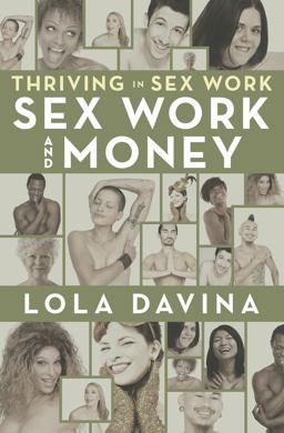 Thriving in Sex Work: Sex Work and Money