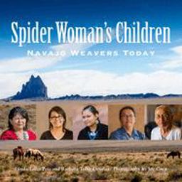 Spider Woman's Children Navajo Weavers Today  9780999051757 Front Cover