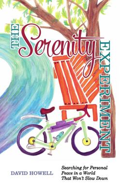 The Serenity Experiment