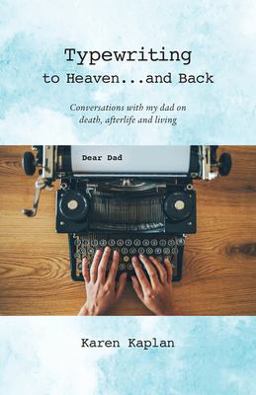 Typewriting to Heaven and Back