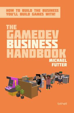 GameDev Business Handbook  9780999329047 Front Cover