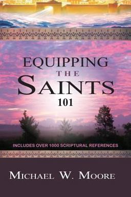 Equipping the Saints, 101 Equipping the Saints, 101