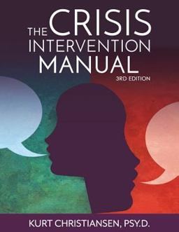 Crisis Intervention Manual 3rd 9780999422816 Front Cover