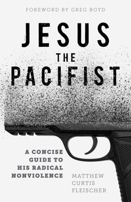 Jesus the Pacifist