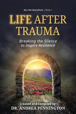 Life after Trauma (My Life Rewritten Series)