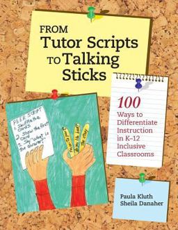 From Tutor Scripts to Talking Sticks 100 Ways to Differentiate Instruction in K - 12 Classrooms  9780999576601 Front Cover