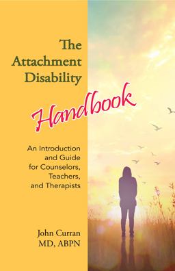 The Attachment Disability Handbook