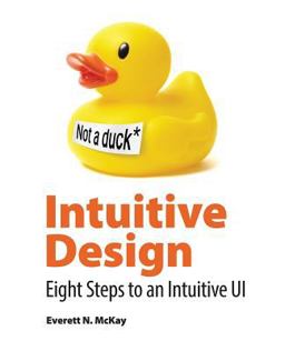 Intuitive Design Eight Steps to an Intuitive Ui  9780999612507 Front Cover