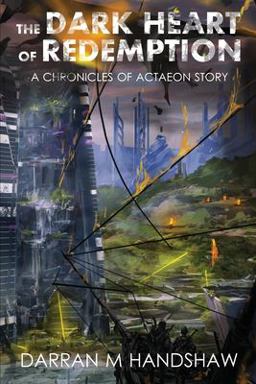 The Dark Heart of Redemption The Dark Heart of Redemption