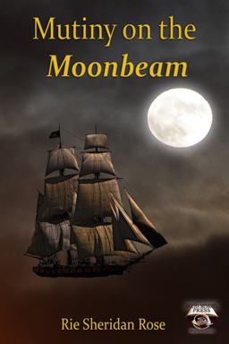 Mutiny on the Moonbeam Mutiny on the Moonbeam
