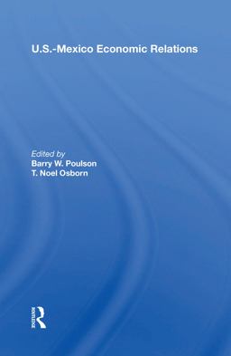 U. S. -Mexico Economic Relations