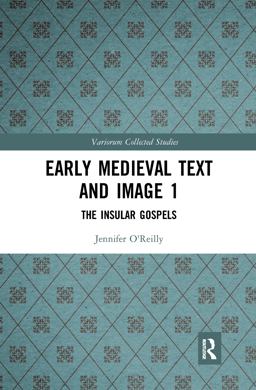 Early Medieval Text and Image Volume 1
