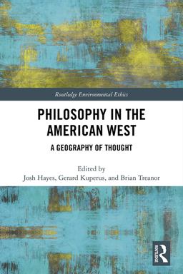 Philosophy in the American West Philosophy in the American West