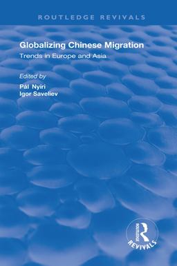 Globalizing Chinese Migration Globalizing Chinese Migration
