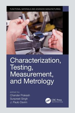 Characterization, Testing, Measurement, and Metrology Characterization, Testing, Measurement, and Metrology