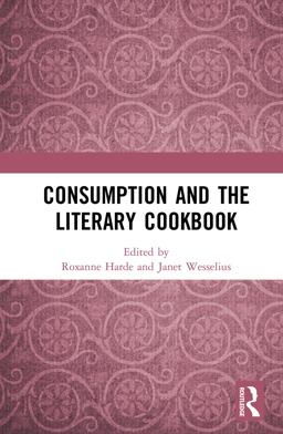 Consumption and the Literary Cookbook