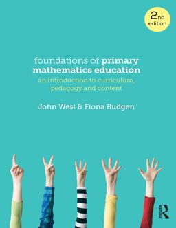 Foundations of Primary Mathematics Education Foundations of Primary Mathematics Education