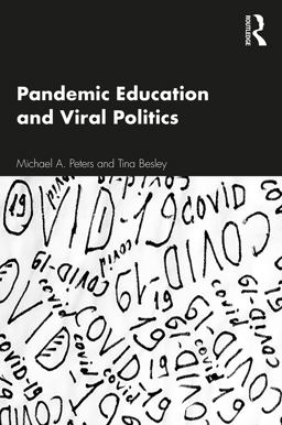 Pandemic Education and Viral Politics Pandemic Education and Viral Politics