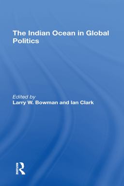 The Indian Ocean in Global Politics The Indian Ocean in Global Politics