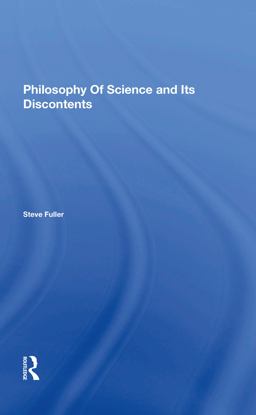 Philosophy of Science and Its Discontents